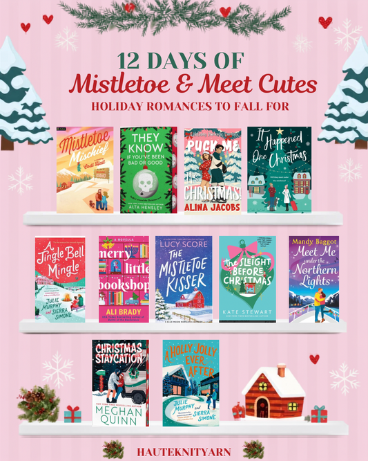 12 Days Of Mistletoe & Meet Cutes Mini Advent Ships in December