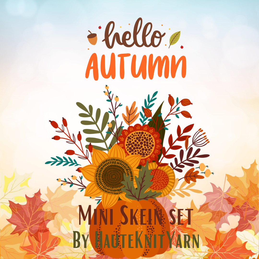 Pre Order HauteKnitYarn Hello Autumn Mini Skeins